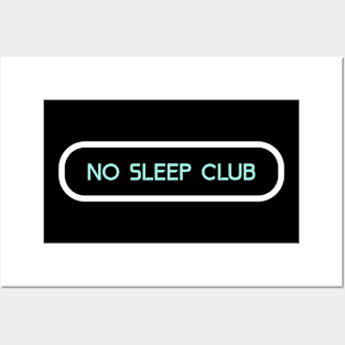 No Sleep Club Posters and Art